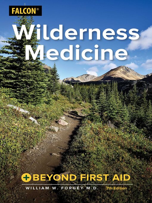 Title details for Wilderness Medicine by William W. Forgey - Available